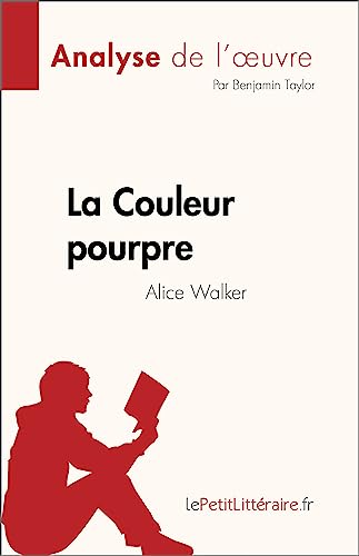 La Couleur pourpre de Alice Walker (Analyse de l'œuvre): Résumé complet et analyse détaillée de l'œuvre