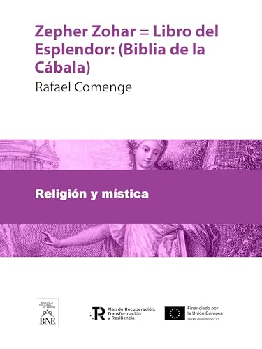 Zepher Zohar = Libro del Esplendor : (Biblia de la Cábala) (Colección Biblioteca Nacional de España)