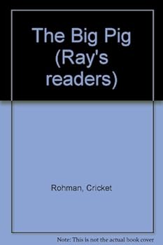Unknown Binding The Big Pig (Ray's readers) Book