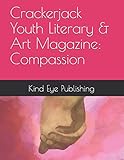 Crackerjack Youth Literary & Art Magazine: Compassion