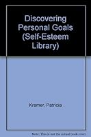 Discovering Personal Goals (Self-Esteem Library) 0811430138 Book Cover