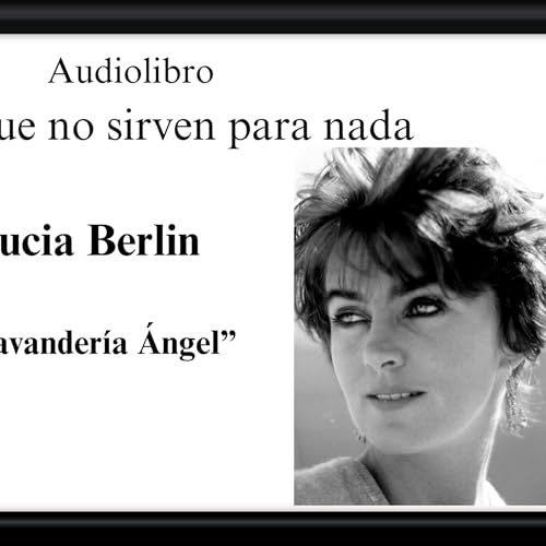 Lavandería Ángel, de Lucia Berlin
