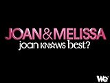 Joan & Melissa: Joan Knows Best?