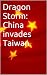 Dragon Storm: China invades Taiwan