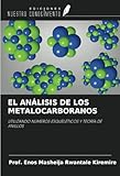 EL ANÁLISIS DE LOS METALOCARBORANOS: UTILIZANDO NÚMEROS ESQUELÉTICOS Y TEORÍA DE ANILLOS (Spanish Edition)