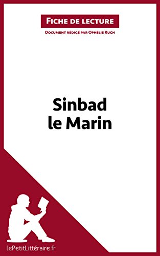 Télécharger Sinbad le Marin (Fiche de lecture): Résumé complet et analyse détaillée de l'oeuvre (LEPETITLITT PDF Ebook En Ligne