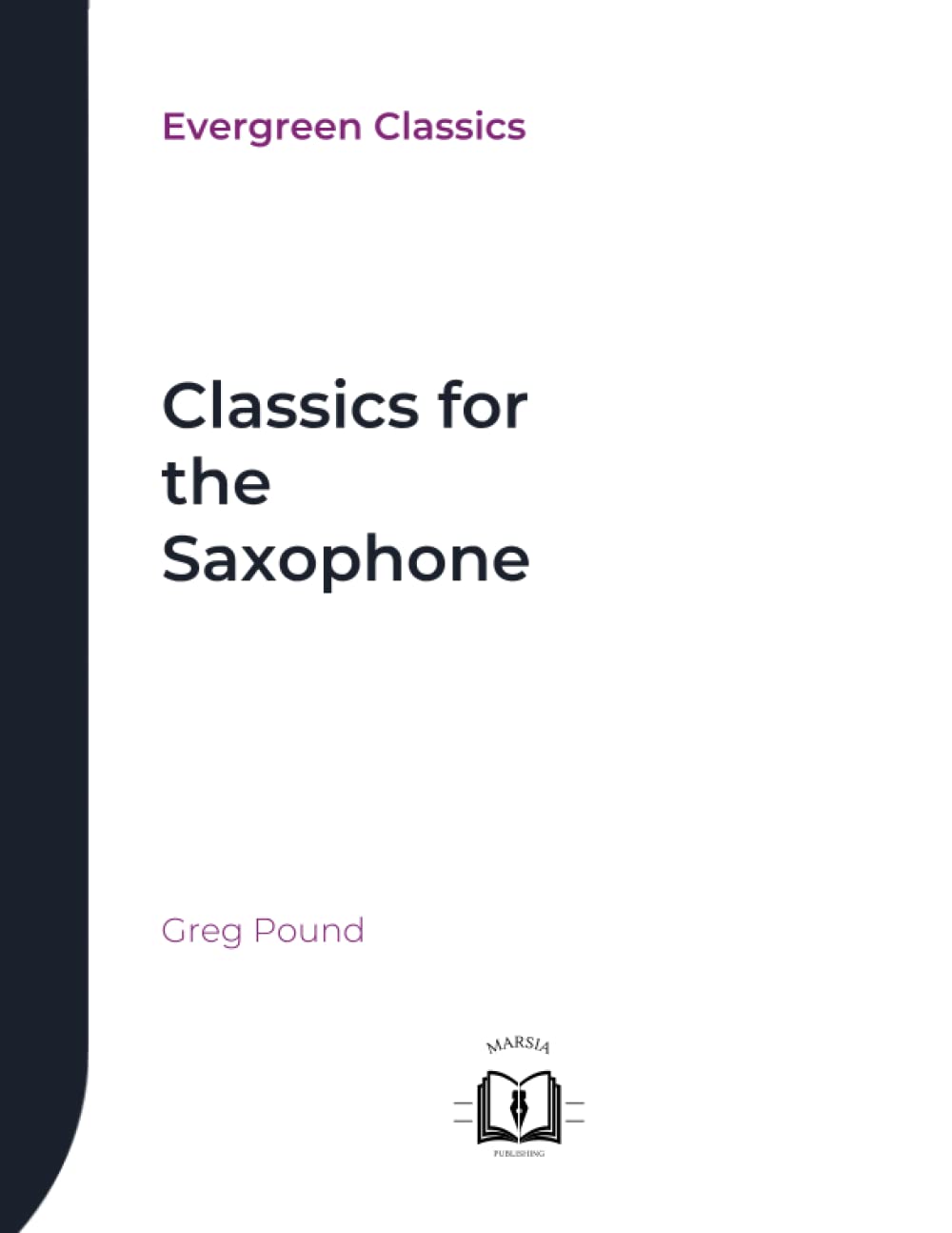 Classics for the Saxophone: Easy to perform