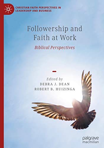 Followership and Faith at Work: Biblical Perspectives