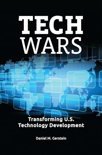Tech Wars: Transforming U.S. Technology Development view 2