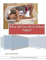What Did You Do In School Today 1508443866 Book Cover