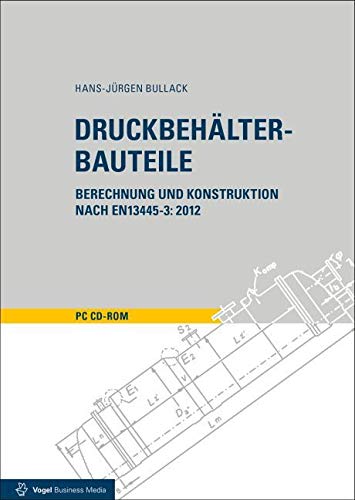Preisvergleich Produktbild Druckbehälter-Bauteile: Berechnung und Konstruktion nach EN13445-3: 2012