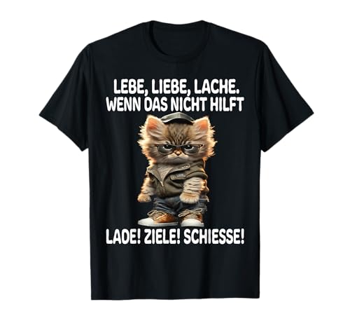 Lebe Liebe Lache Wenn Nicht Hilft Lade Ziele...