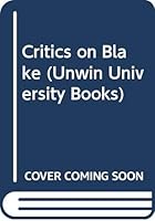 Critics on Blake (Readings in literary criticism, 7) 0870241893 Book Cover