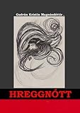 Hreggnótt: A terribly Icelandic story! (spooky, eerie, that is) (Icelandic Edition)