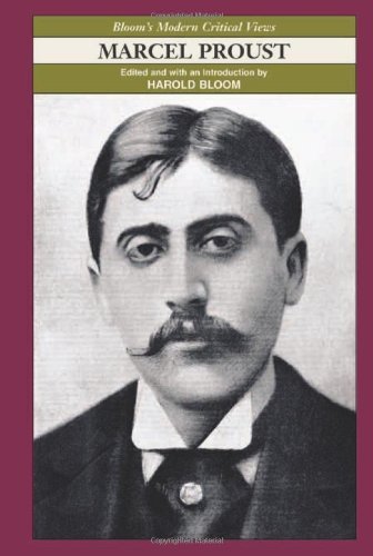 Marcel Proust (Bloom's Modern Critical Views)