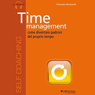 Time management, come diventare padroni del proprio tempo copertina