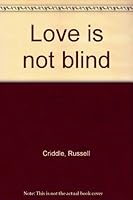 Love is not blind B0007E57UM Book Cover