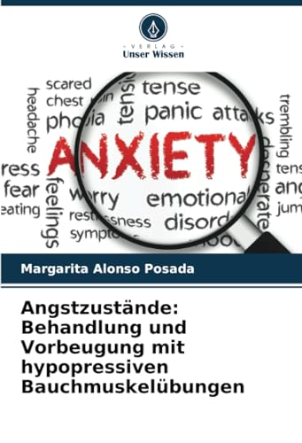 Angstzustände: Behandlung und Vorbeugung mit hypopressiven Bauchmuskelübungen