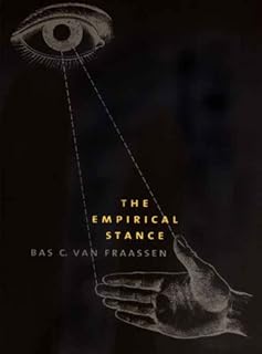 The Empirical Stance (The Terry Lectures Series)