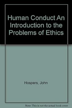 Hardcover Human Conduct An Introduction to the Problems of Ethics Book