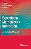 Expertise in Mathematics Instruction: An International Perspective