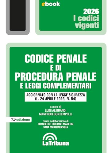 Codice penale e di procedura penale e leggi complementari: Seconda edizione 2026 Collana vigenti