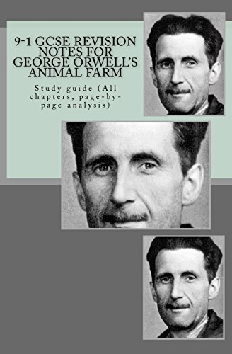 9-1 GCSE REVISION NOTES for GEORGE ORWELL'S ANIMAL...