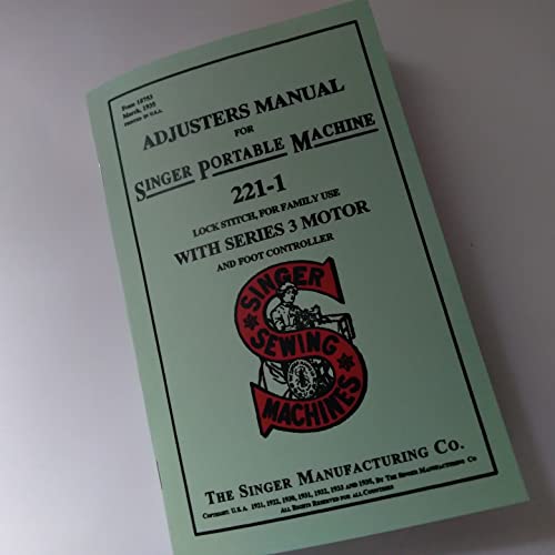 Adjuster's Manual for 221 Sewing Machine Featherweight C1935 (Reproduction)