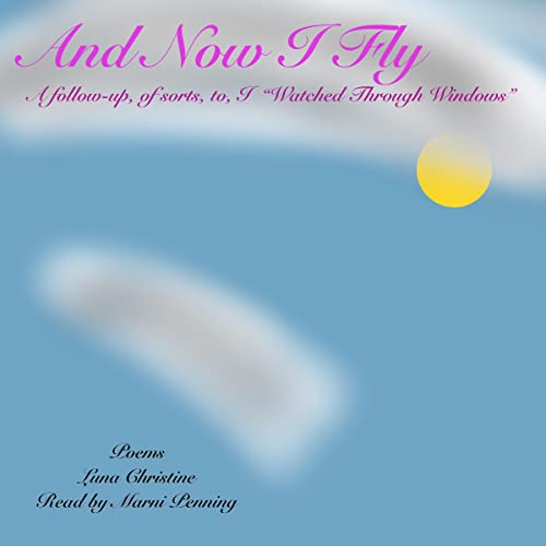 And Now I Fly by Luna Christine episode artwork