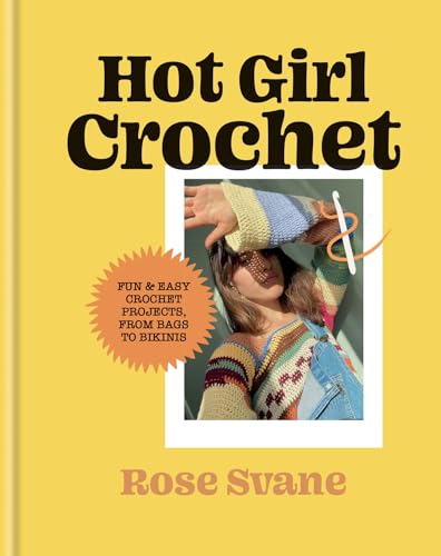 Hot girl crochet: 15 easy crochet projects, from bags to bikinis