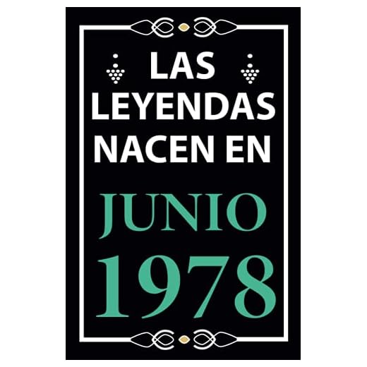 Las leyendas nacen en Junio 1978: Regalo de cumpleaños perfecto para hombre y mujer de 43 años I Cita positiva , humor I Cuaderno , diario , libro de ... I Idea original para el 43 cumpleaños