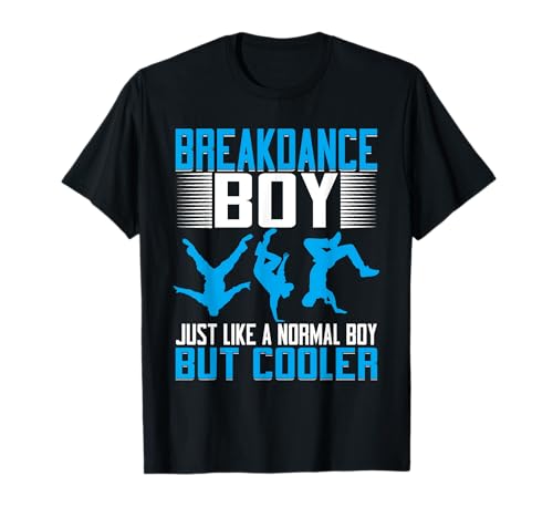 Breakdance Boy wie ein normaler Junge, aber cooler T-Shirt