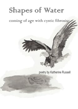 Paperback Shapes of Water: coming of age with cystic fibrosis Book