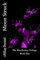 Moon Struck 1507744552 Book Cover