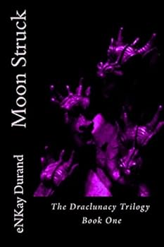 Paperback Moon Struck: The Draclunacy Trilogy Book One Book