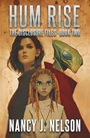 Hum Rise: The Disclosure Files - Book Two B0FYH9XM8X Book Cover