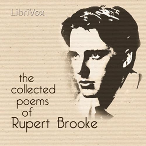 Collected Poems of Rupert Brooke, The by Rupert Brooke (1887 - 1915) cover art