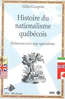 Histoire du nationalisme quebecois: Entrevues avec sept specialistes (Etudes quebecoises) 2890055019 Book Cover