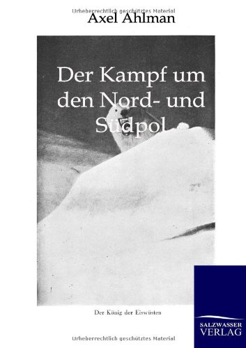 Amazon | Der Kampf Um Den Nord- Und S Dpol | Ahlman, Axel | Winter Sports