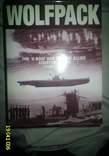 Wolfpack - U-boat War And The Allied Counter-at... 076073092X Book Cover