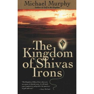 The Kingdom of Shivas Irons: A Novel