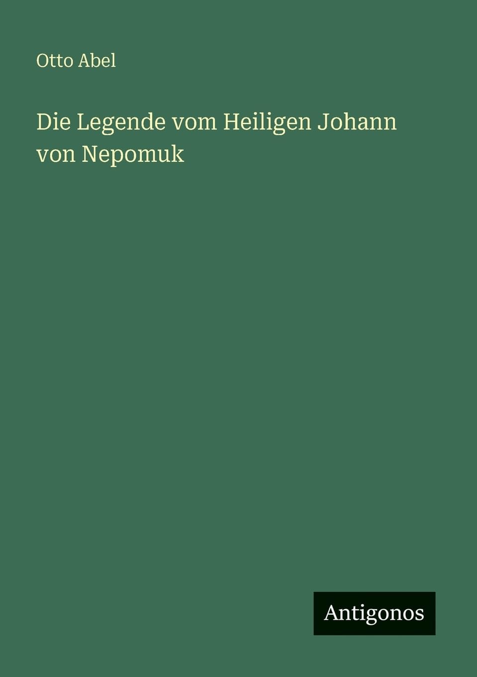 Die Legende vom Heiligen Johann von Nepomuk