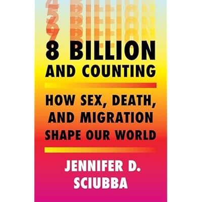 8 Billion and Counting: How Sex, Death, and Migration Shape Our World