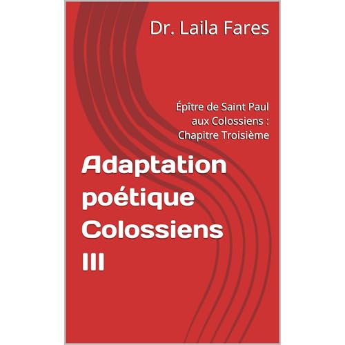 Adaptation poétique Colossiens III Audiolibro Por Dr. Laila Fares arte de portada