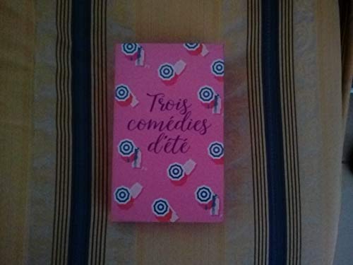 TROIS COMEDIES D'ETE