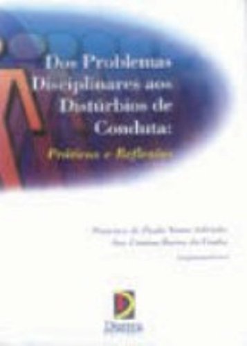 Amazon.com: Dos Problemas Disciplinares Aos Disturbios De Conduta ...