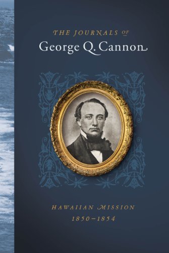 The Journals of George Q. Cannon: Hawaiian Miss... 1609078845 Book Cover