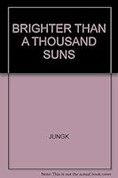 Brighter Than a Thousand Suns: a Personal History of the Atomic Scientists B000U78OIS Book Cover