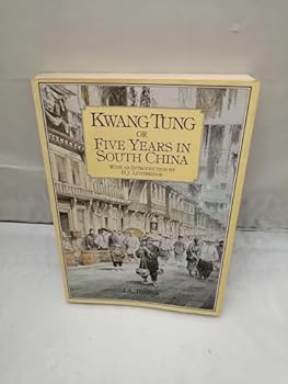 Paperback Kwang Tung, or, Five years in South China Book