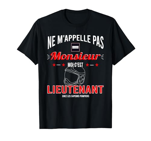 Lieutenant chez Les Sapeurs-Pompiers T-Shirt, Homme, Noir, L